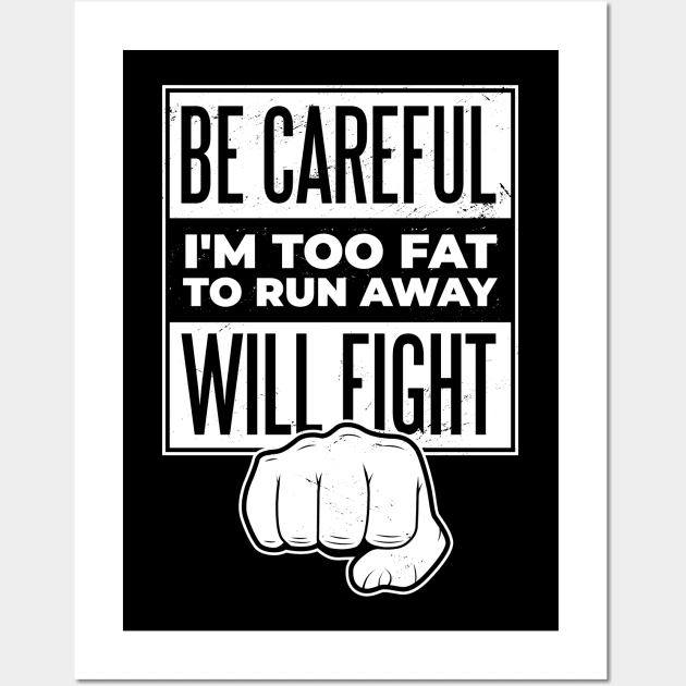 fight  Funny Quote Wall Art by Noveldesigns